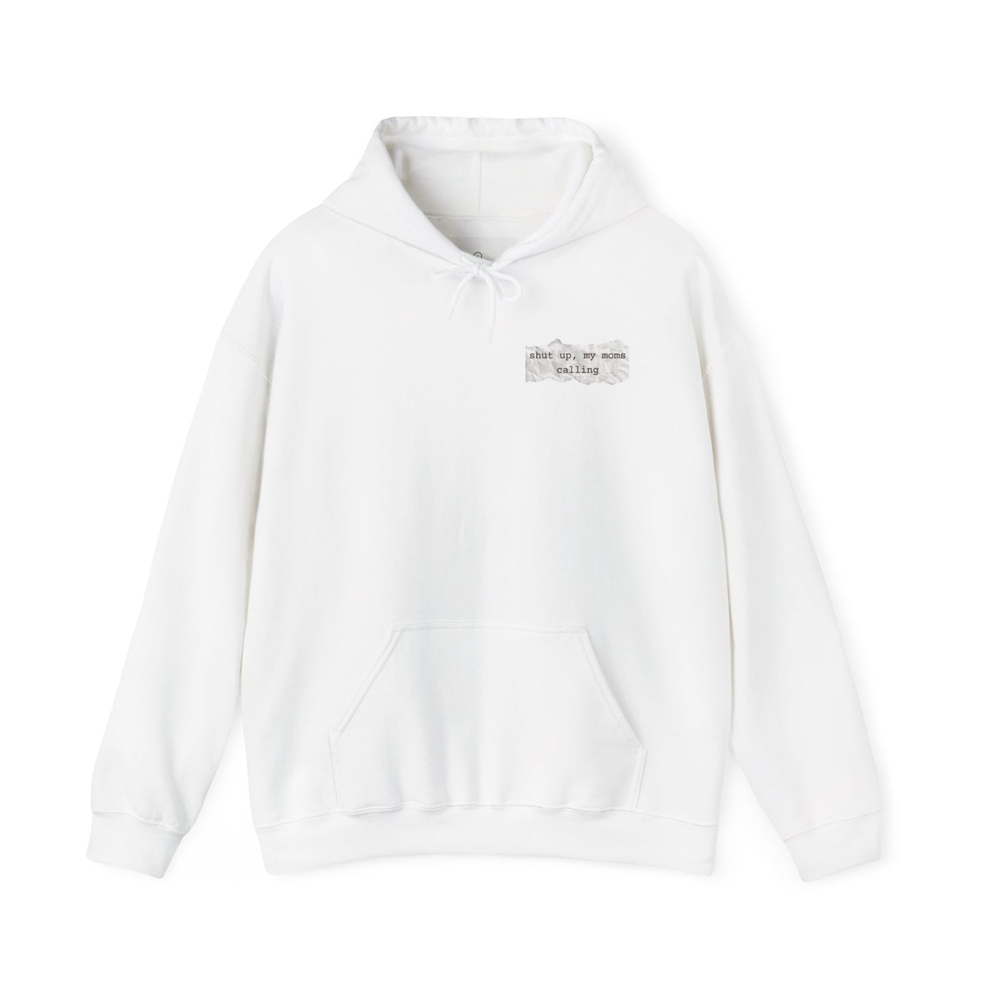 Comfort Hoodie - Shut Up My Mom's Calling Hotel Ugly Design