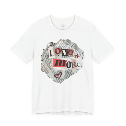 Unisex Love More Tee
