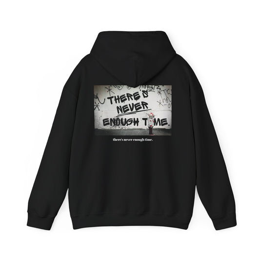 'There's Never Enough Time' Message Hoodie